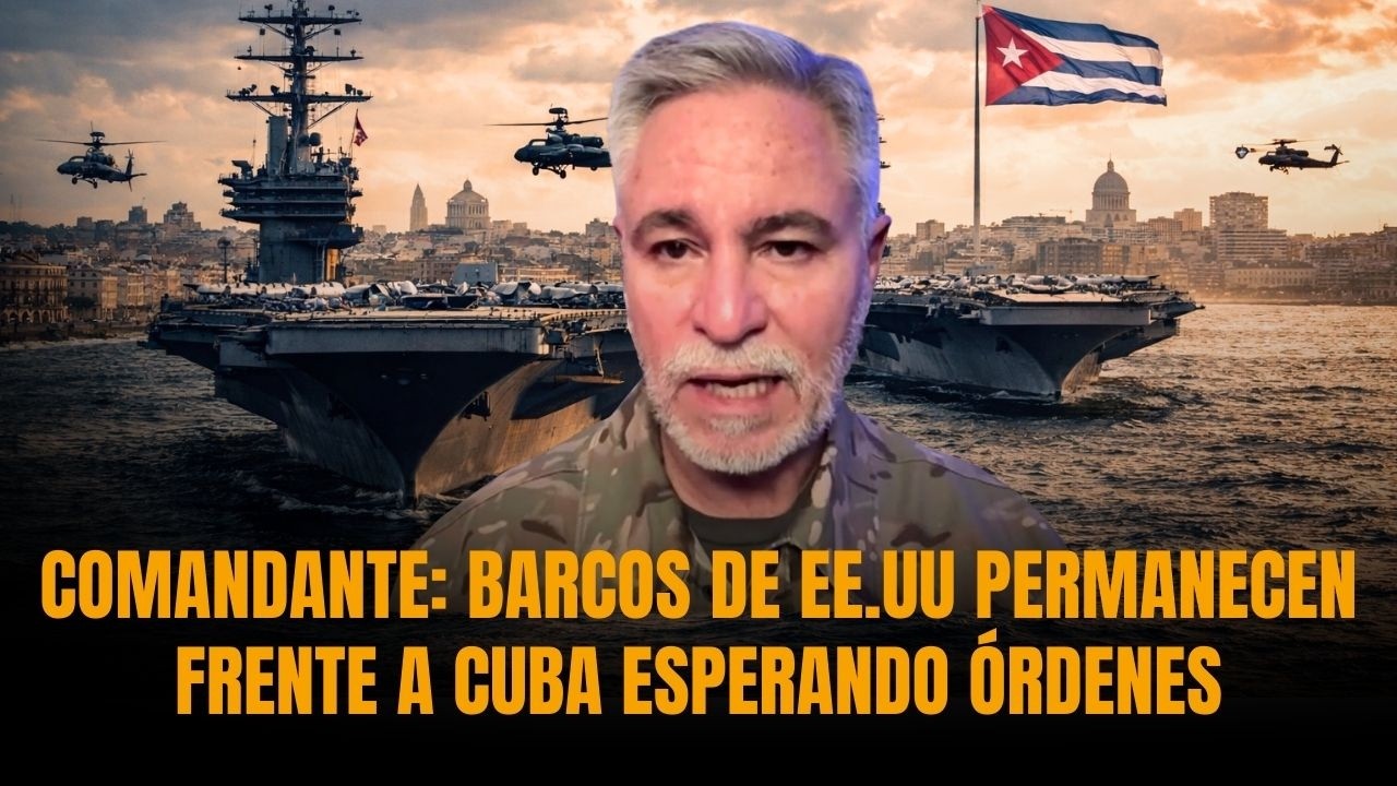 COMANDANTE: BARCOS DE EE.UU PERMANECEN FRENTE A CUBA ESPERANDO ÓRDENES | Sánchez Grass en America