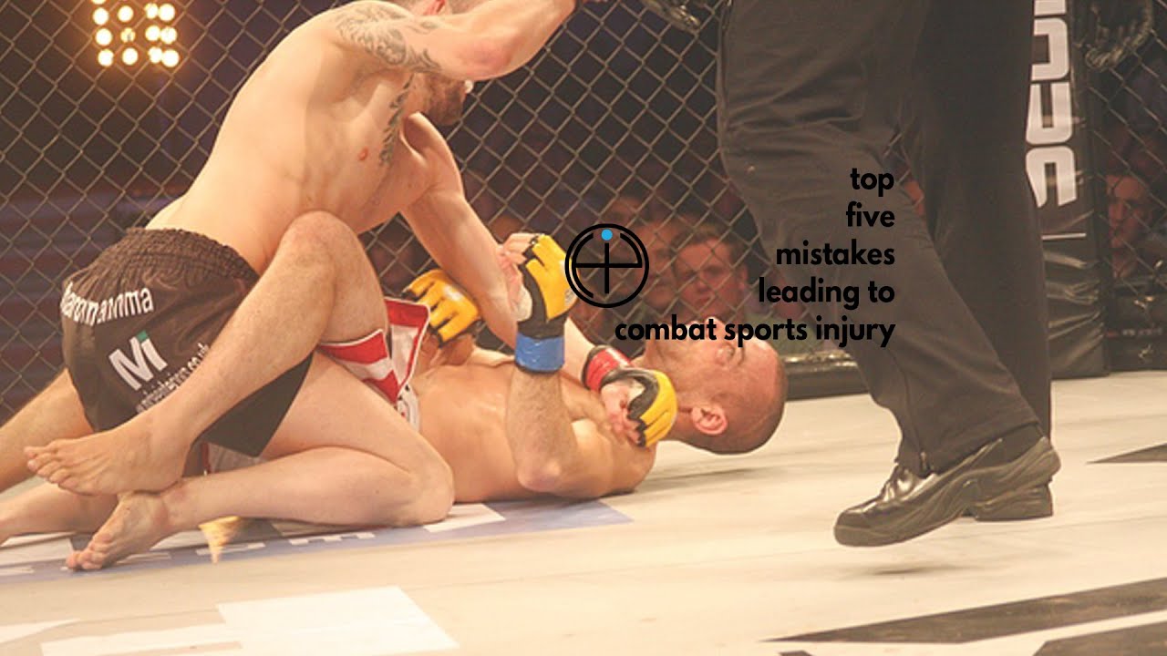 Top 5 Mistakes Leading To Combat Sports Injury