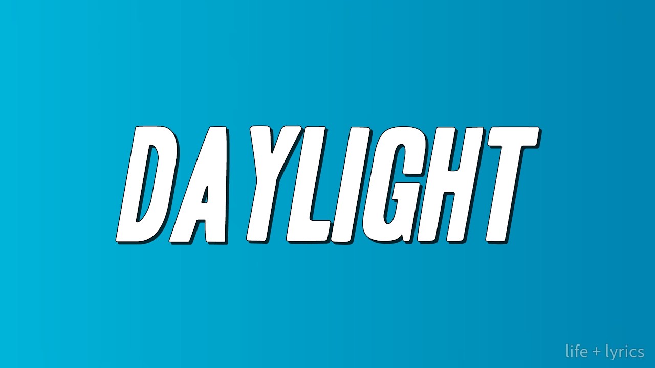 David Kushner - Daylight (Lyrics)