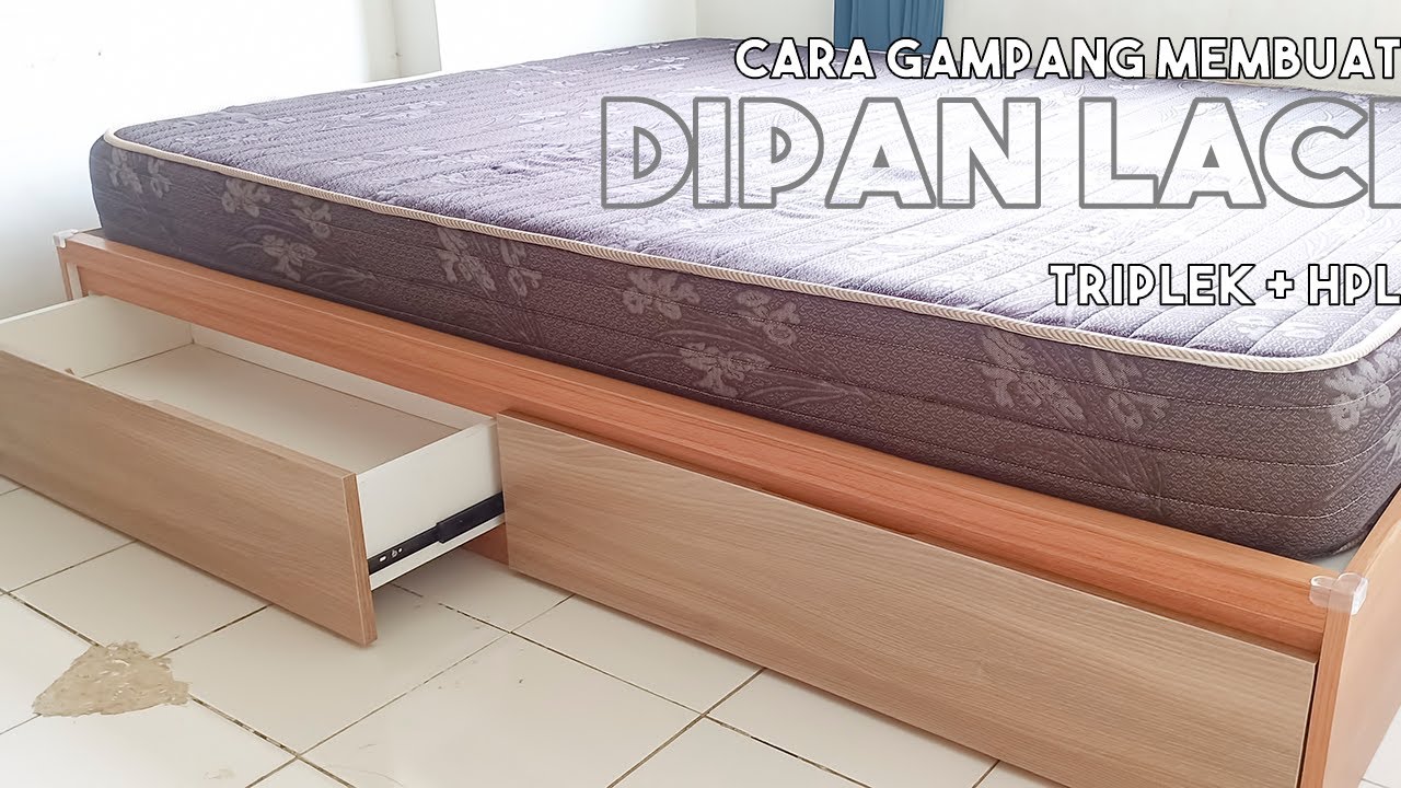 Cara Buat Ranjang Laci Dipan HPL