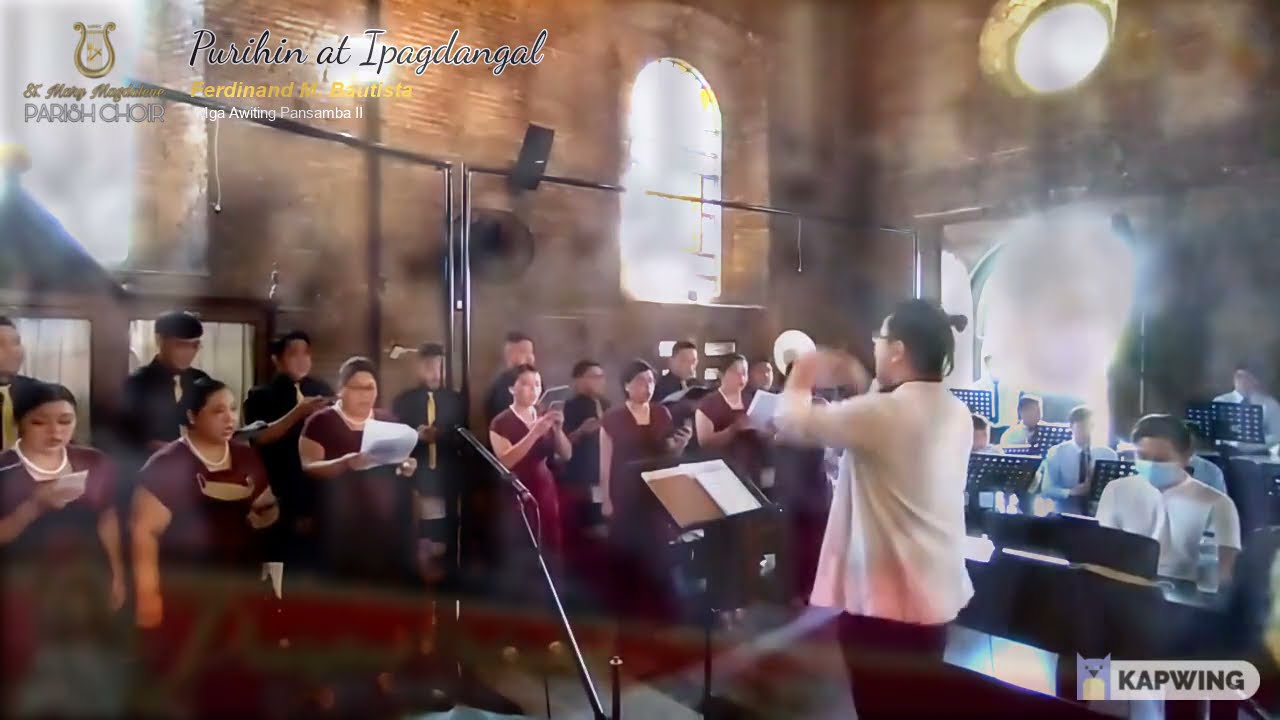 PURIHIN AT IPAGDANGAL - Ferdinand M. Bautista | St. Mary Magdalene Parish Choir