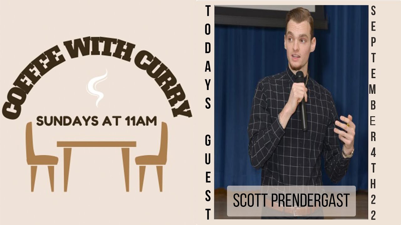 A Morning Cup Of Coffee With Curry Feat  Scott Prendergast