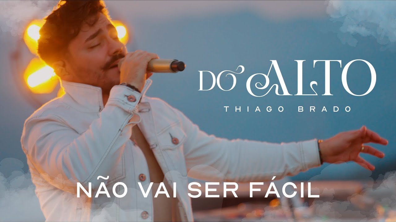 Thiago Brado - N&atilde;o Vai Ser F&aacute;cil (Clipe Oficial)