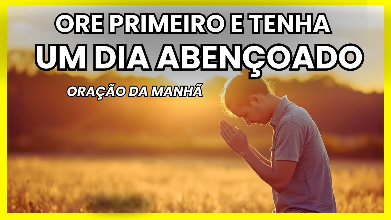 🙏ORAÇÃO DA MANHÃ PODEROSA PARA VENCER SUAS BATALHAS 