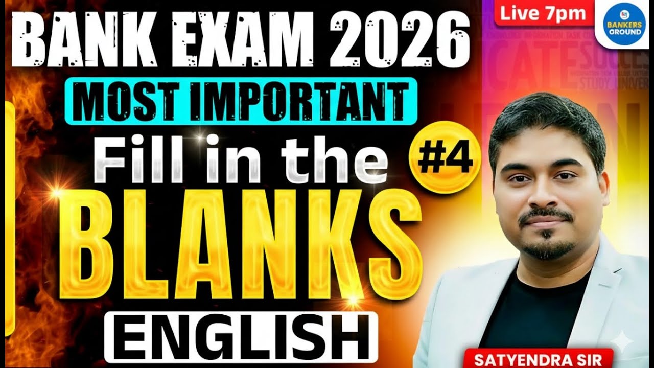 Bank Exam 2026 English | Most Important Fill in the Blanks | Part 4 | Live Class | By Satyendra Sir
