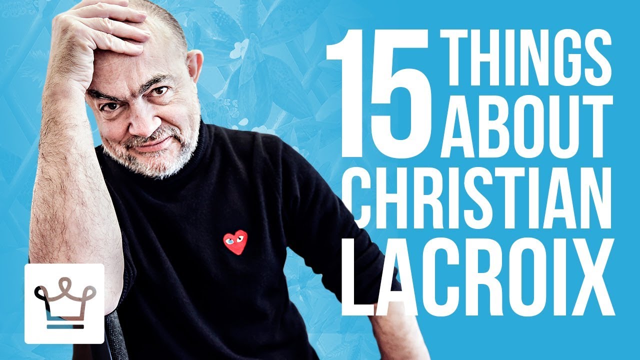 15 Things You Didn't Know About Christian Lacroix