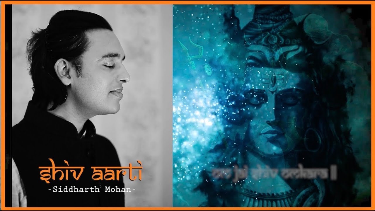 OM JAI SHIV OMKARA | SHIV AARTI | SIDDHARTH MOHAN | MAHASHIVRATRI SPECIAL | SOULFUL