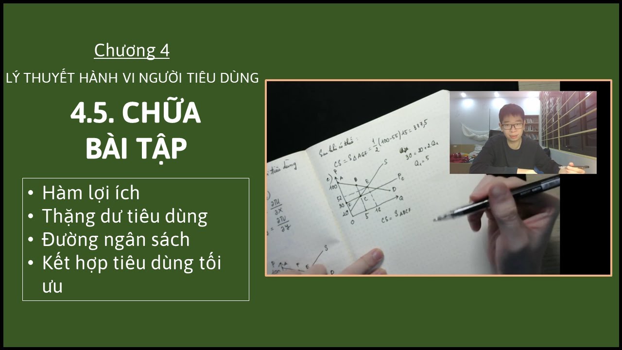 Kinh tế vi mô 1 - Chương 4 - 4.5. Chữa bài tập Lý thuyết hành vi người tiêu dùng