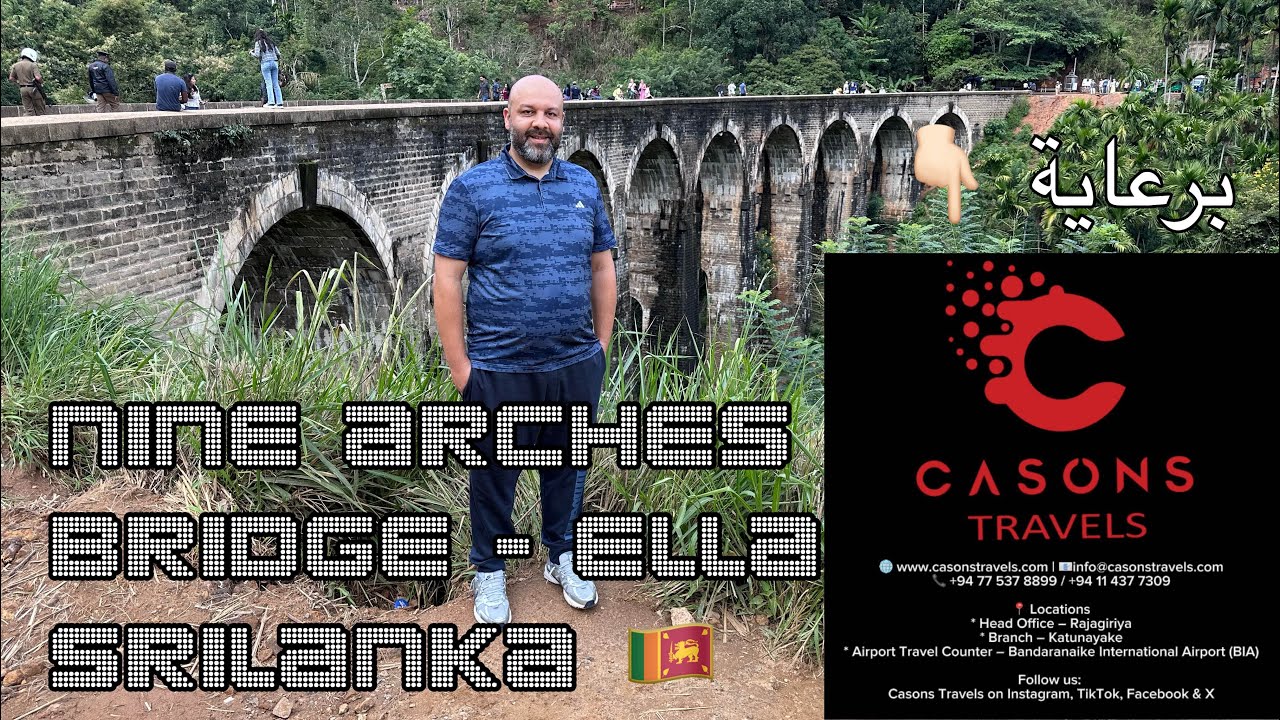 NINE ARCHES BRIDGE - ELLA - SRI LANKA 🇱🇰 