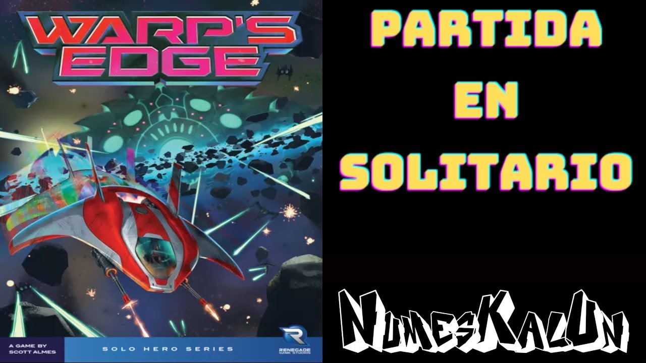 Warp's Edge Partida 1 La Terror - Partida en Solitario