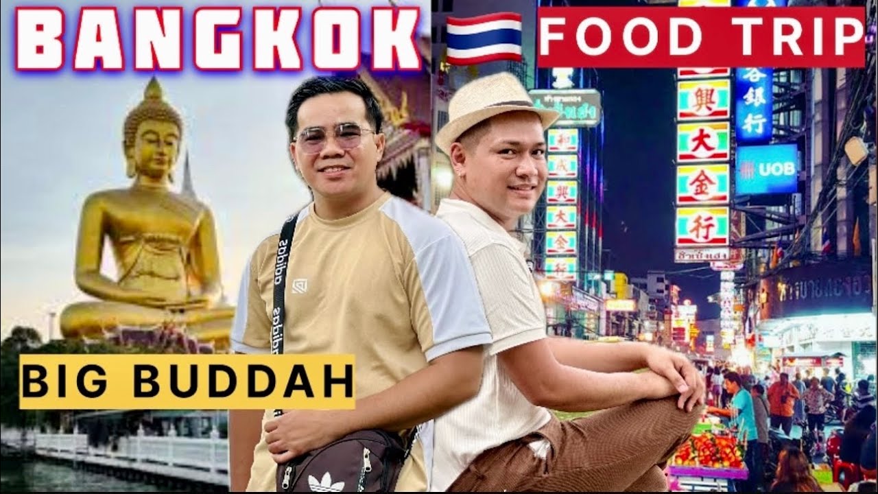 Visiting BIG BUDDAH +  FOOD TRIP in BANGKOK 🇹🇭