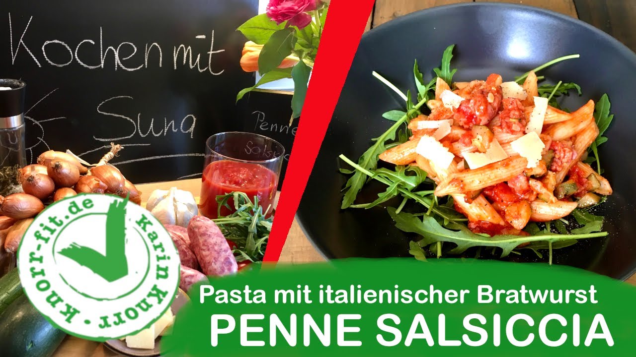 KOCHEN MIT SUNA I Penne Salsiccia I Pasta mit italienischer Wurst I Karin Knorr Ernährungstraining