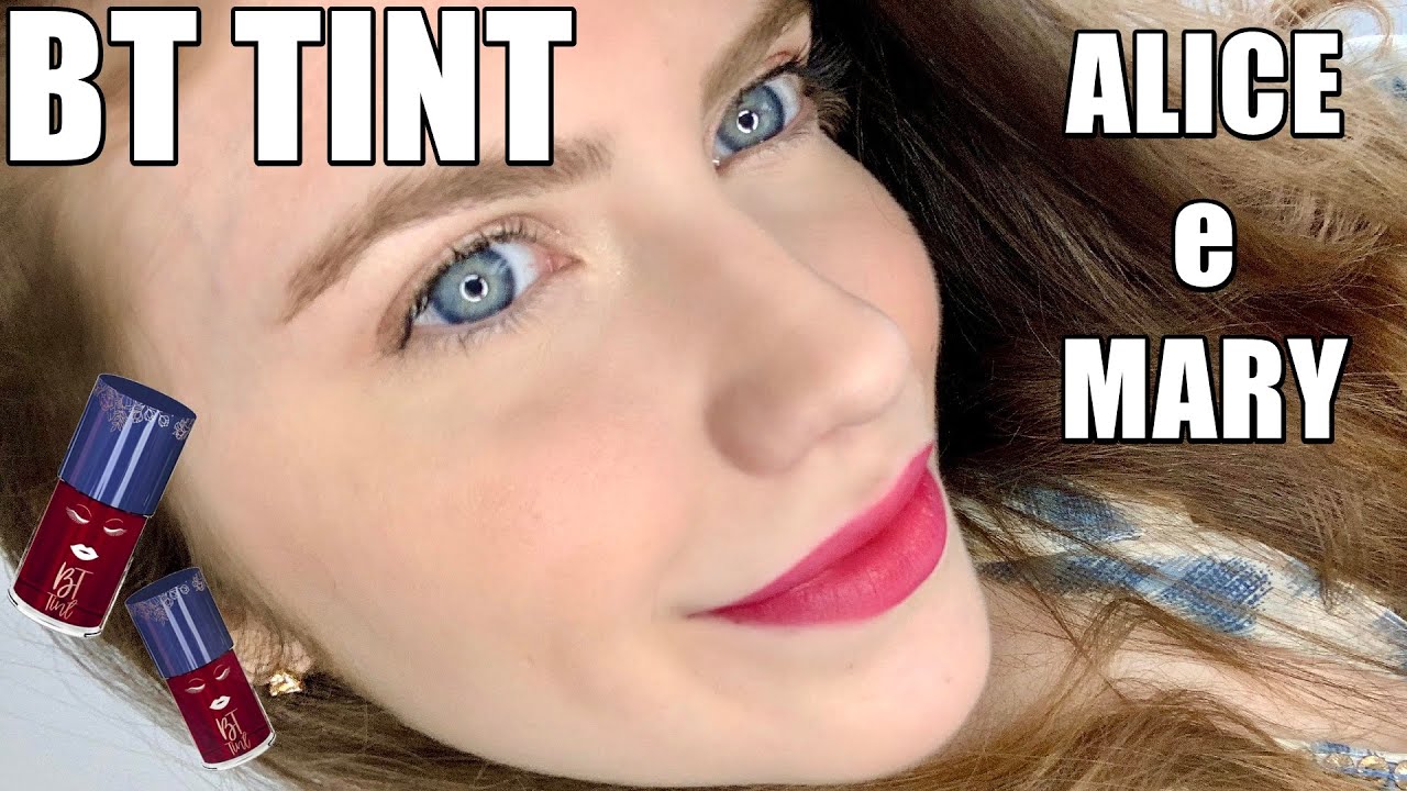 BT TINT - CORES ALICE E MARY | Mariana Ubertini