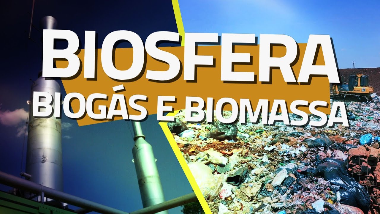 Biosfera - Episódio:: BIOGÁS E BIOMASSA