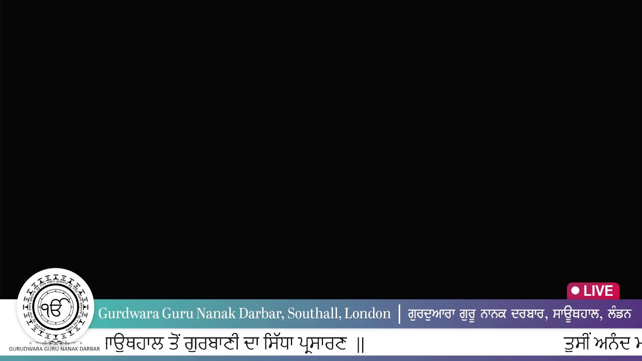 LIVE Gurdwara Guru Nanak Darbar Southall London UK