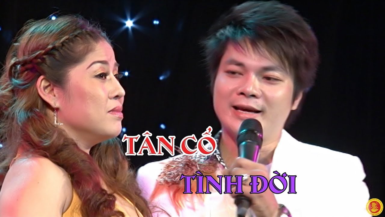 | CA NHẠC | TÂN CỔ HOÀNG KIM LONG & LỆ THU THẢO