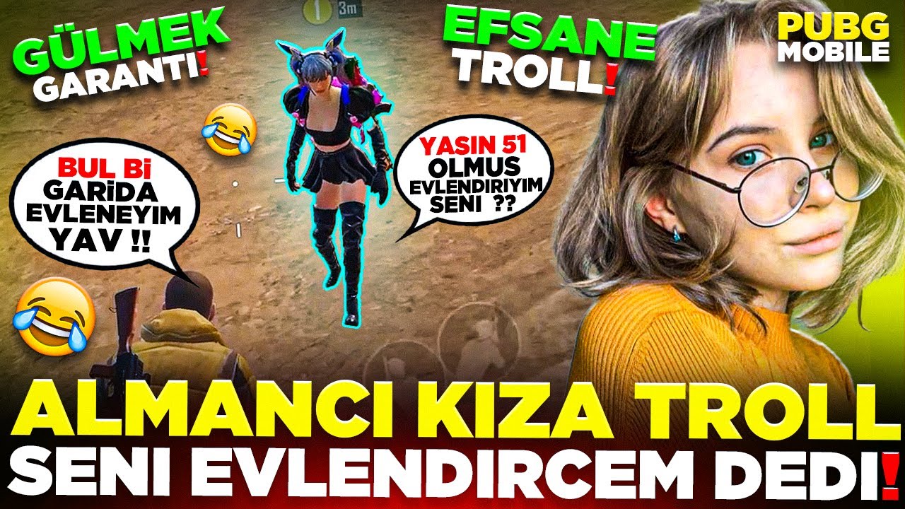 ALMANCI KIZI TROLLEDİM 51 YAŞINDAYIM DİYİNCE SENİ EVLENDİRECEM DEDİ! 🤣 GÜLMEK GARANTİ 🤣 |PUBG MOBILE
