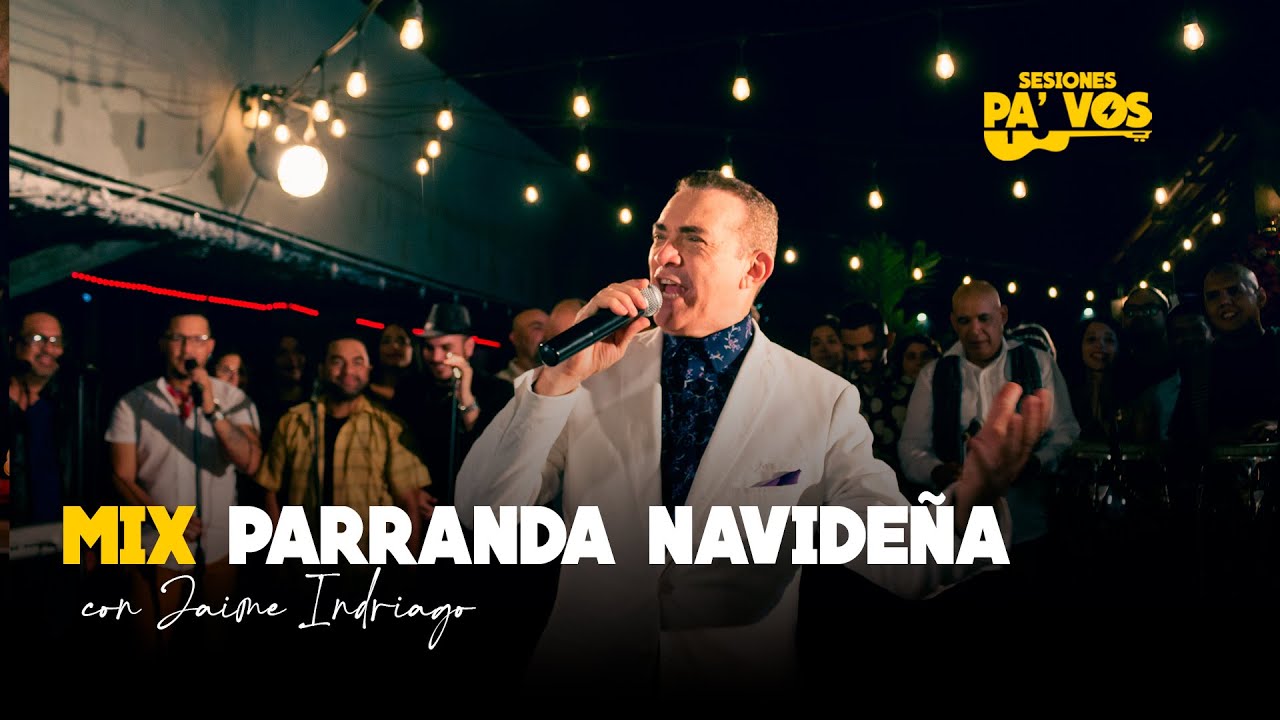 [Sesiones pa’ Vos] Mix Parrandas Navideñas - Jaime Indriago