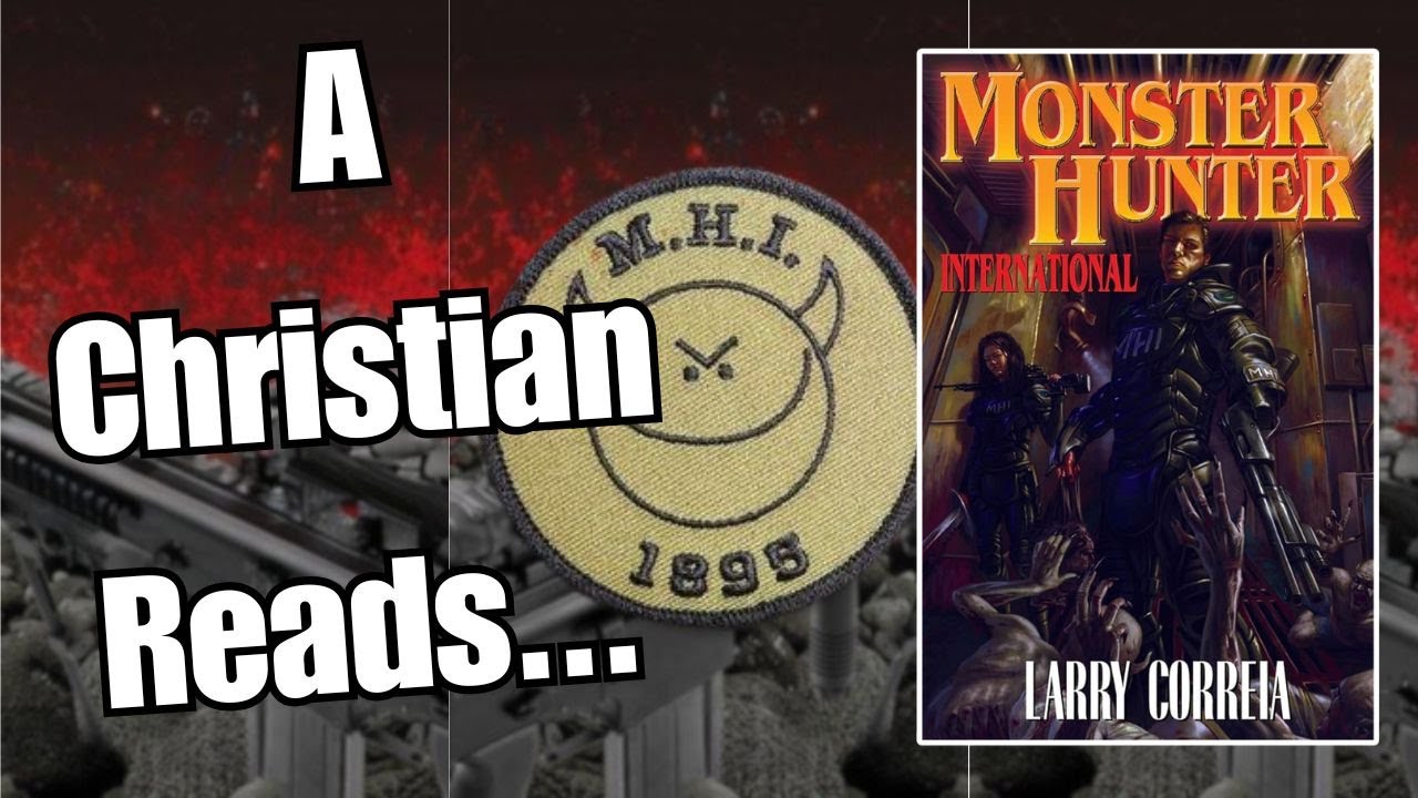 A Christian Reads Monster Hunter International