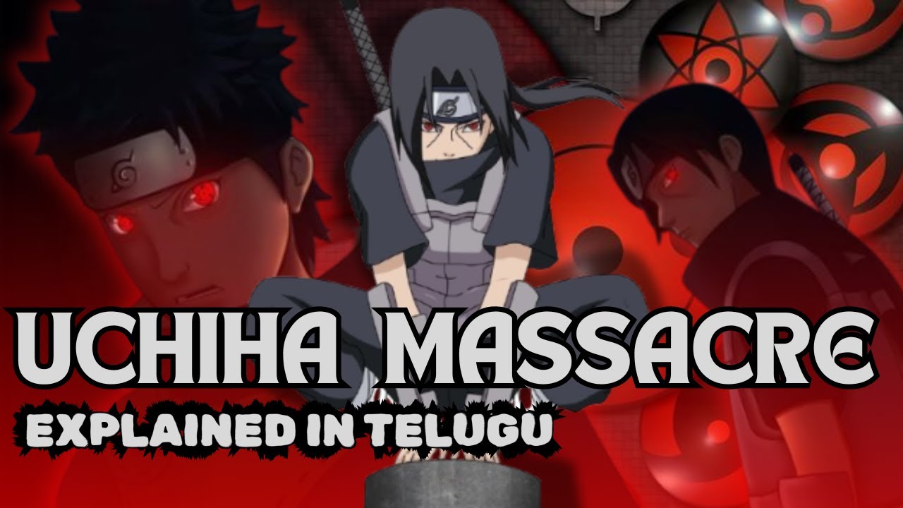 Uchiha Massacre Explained in Telugu #teluguanime #naruto #itachi #uchiha #animetelugu