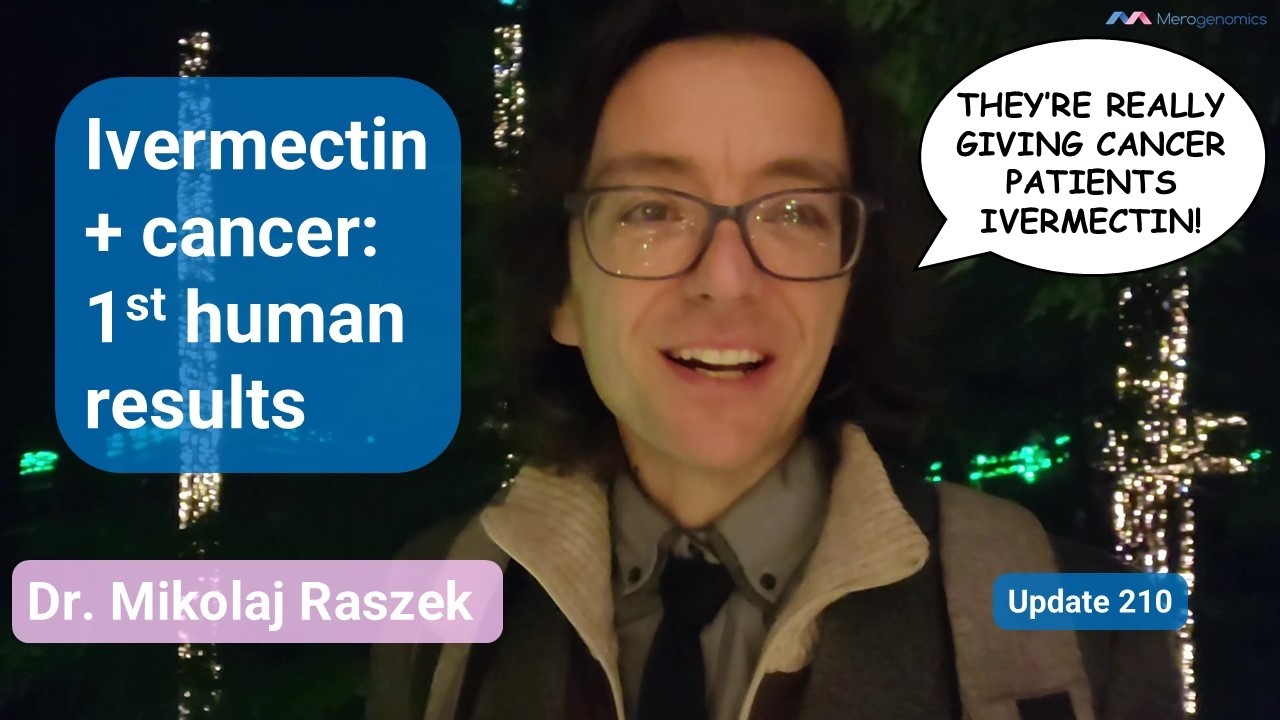 Ivermectin + cancer: early human trial results from a conference report (update #210)