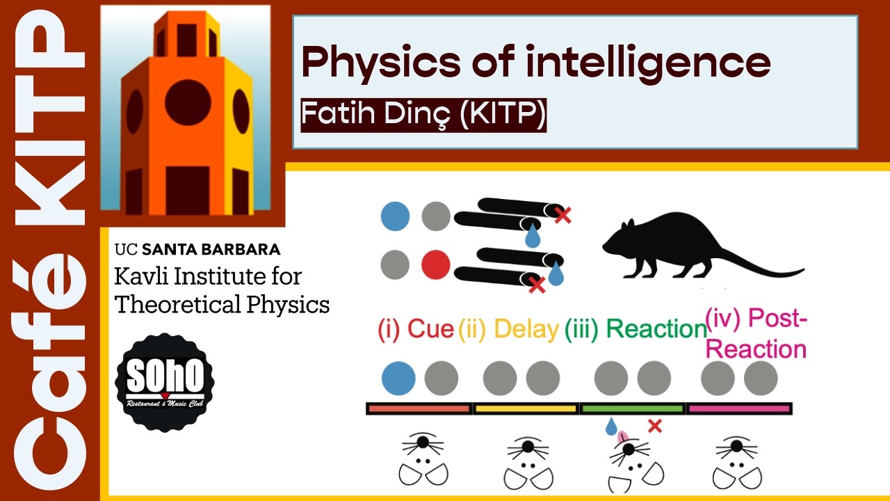 Physics of intelligence | Café KITP by Fatih Dinç