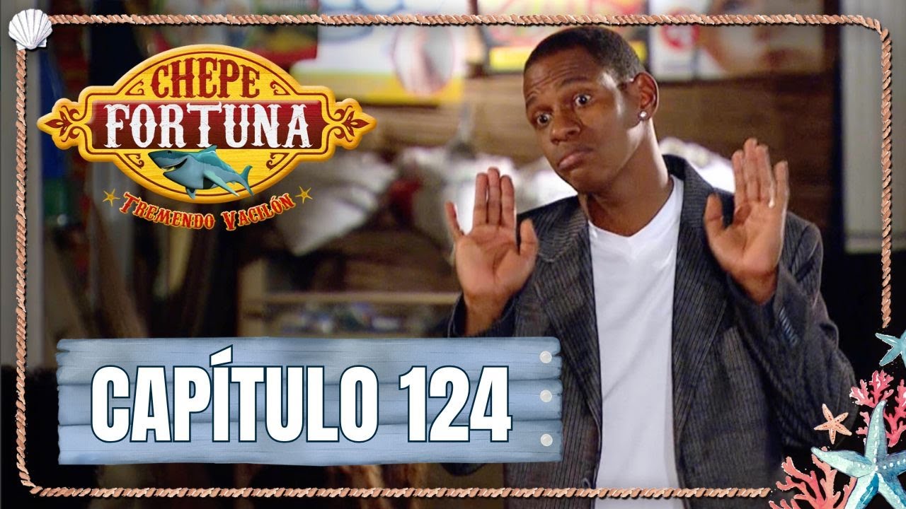Chepe fortuna | Capítulo 124 | Julio vuelve a su tierra
