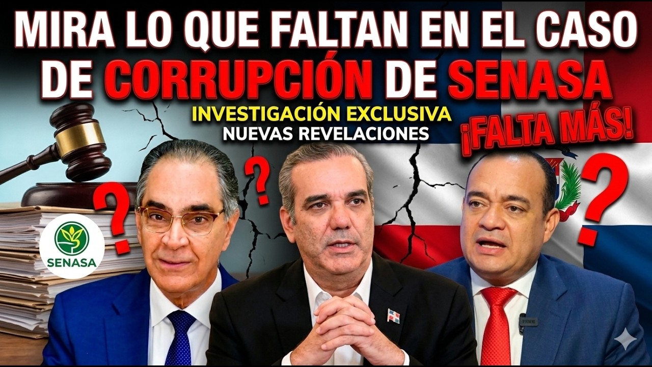 MIRA LO QUE FALTAN EN EL CASO DE CORRUPCIÓN DE SENASA