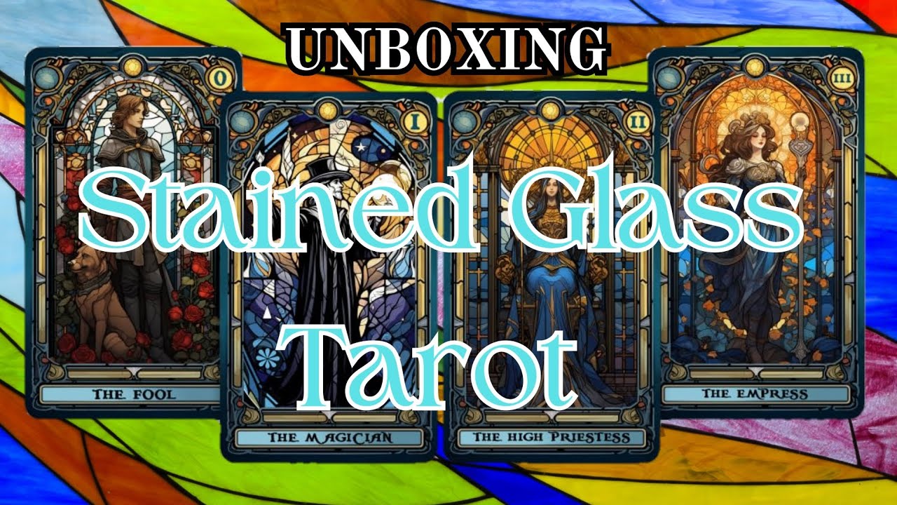 UNBOXING: Stained Glass Tarot