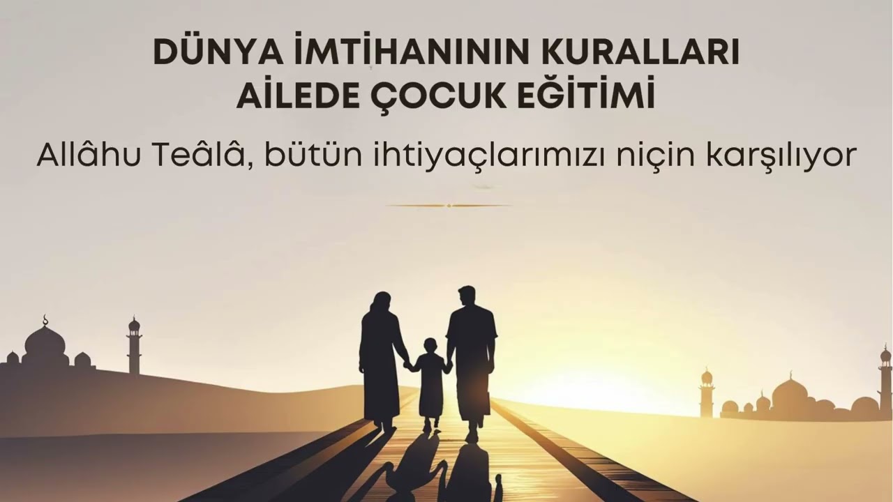 195   Allâhu Teâlâ, bütün ihtiyaçlarımızı niçin karşılıyor