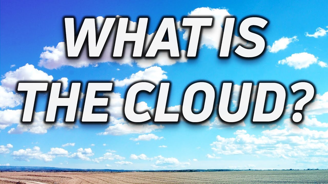 The Basics: What is the Cloud?