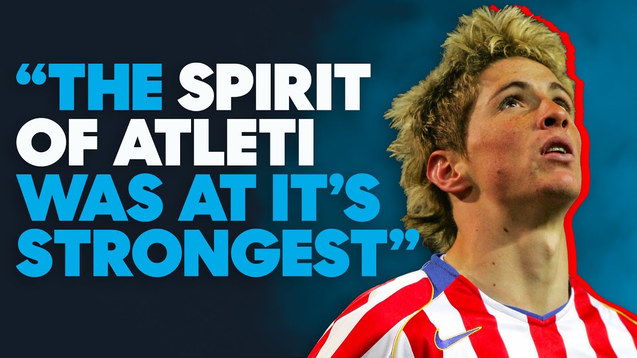 THIS is What Makes Atletico Madrid Special | Fernando Torres - The Last Symbol