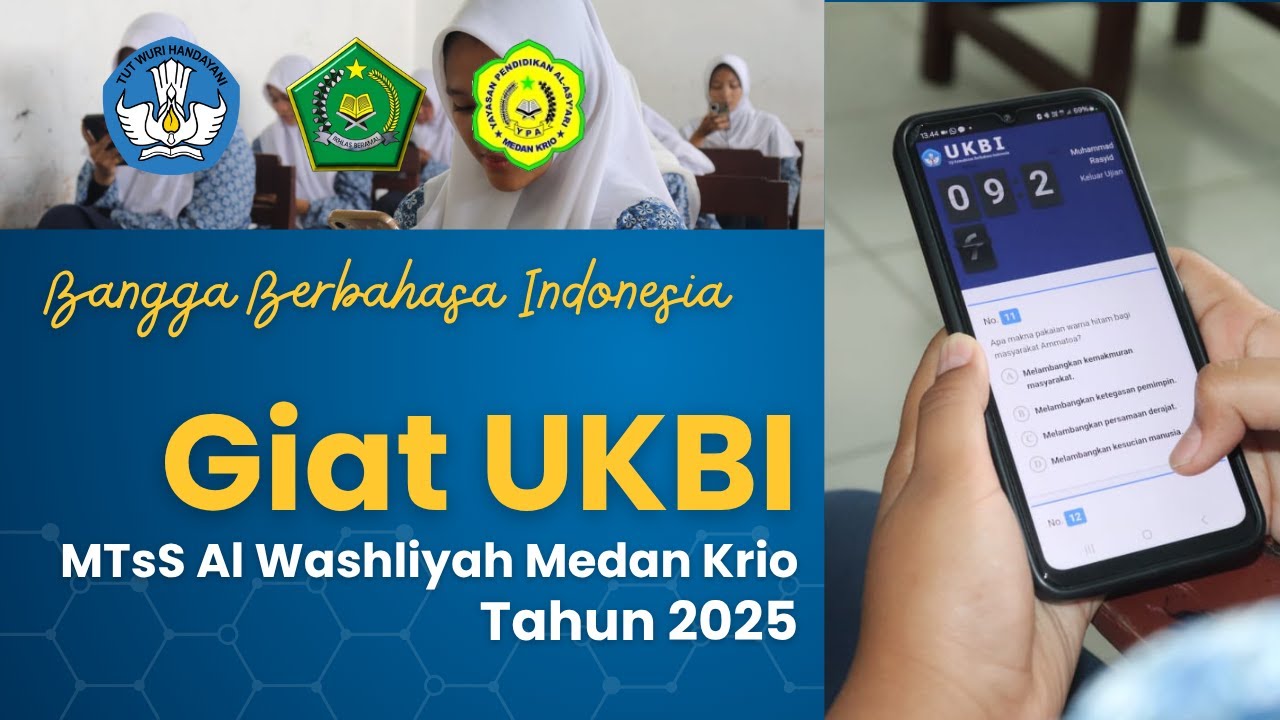 Giat UKBI MTsS Al Washliyah Medan Krio Tahun 2025