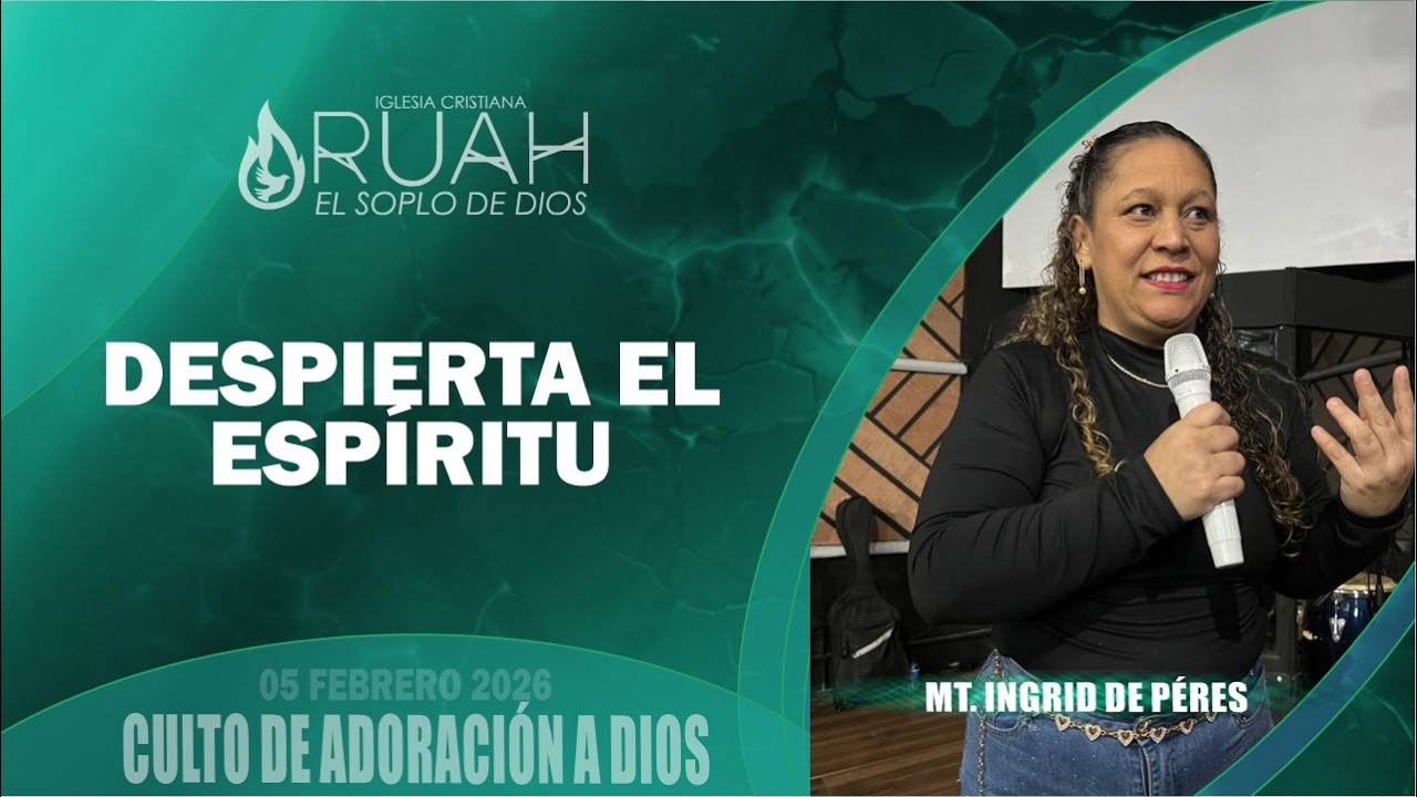 DESPIERTA EL ESPíRITU | CULTO DE ADORACIÓN Y ORACIÓN A DIOS | 05-02-2026