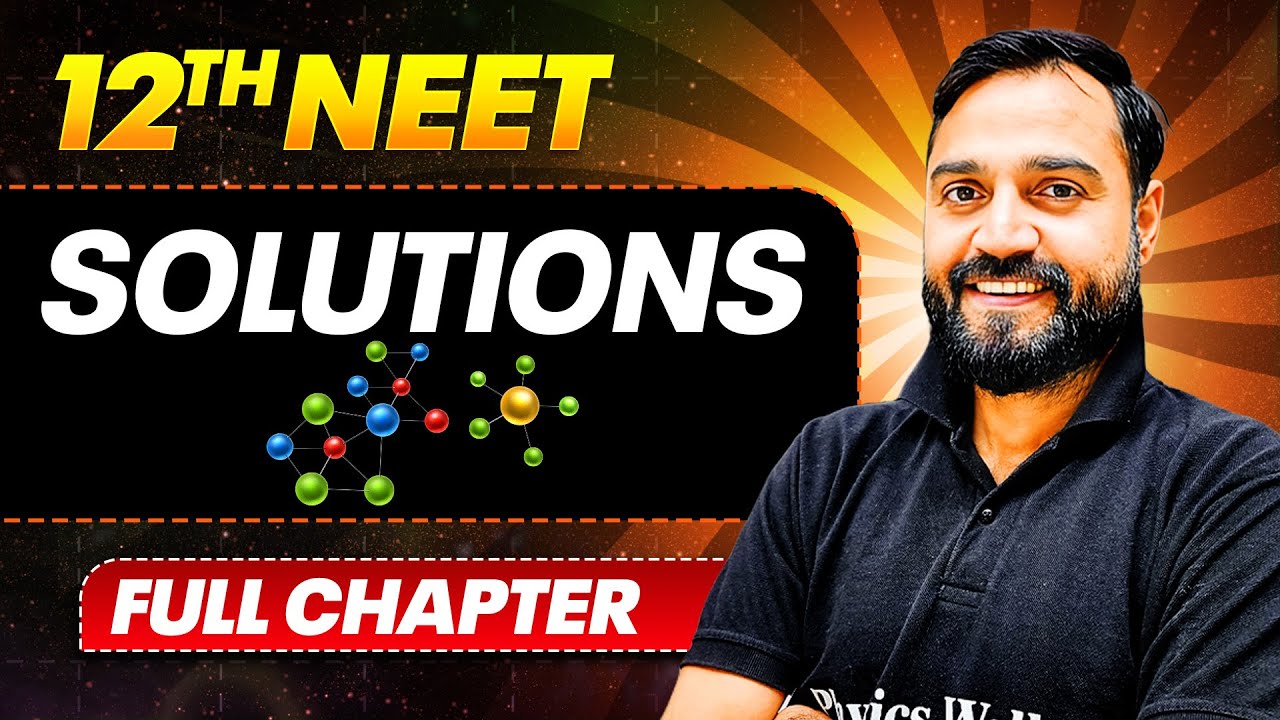 SOLUTIONS FULL CHAPTER | Class 12th Physical Chemistry | PhysicsWallah
