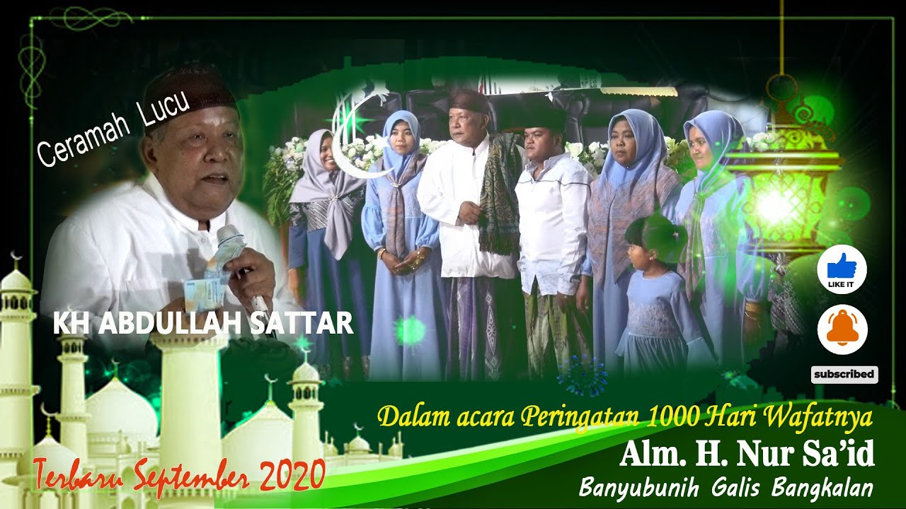 Ceramah Lucu  ~ KH.ABDULLAH SATTAR ~ Terbaru September  2020