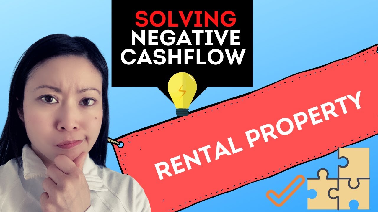 Real Estate Investing: 5 Clever Ways to Solve your Negative Cashflow Problems for Rentals