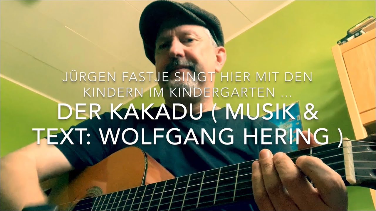 Der Kakadu ( Musik & Text: Wolfgang Hering ) hier gesungen von den Kindern und Jürgen