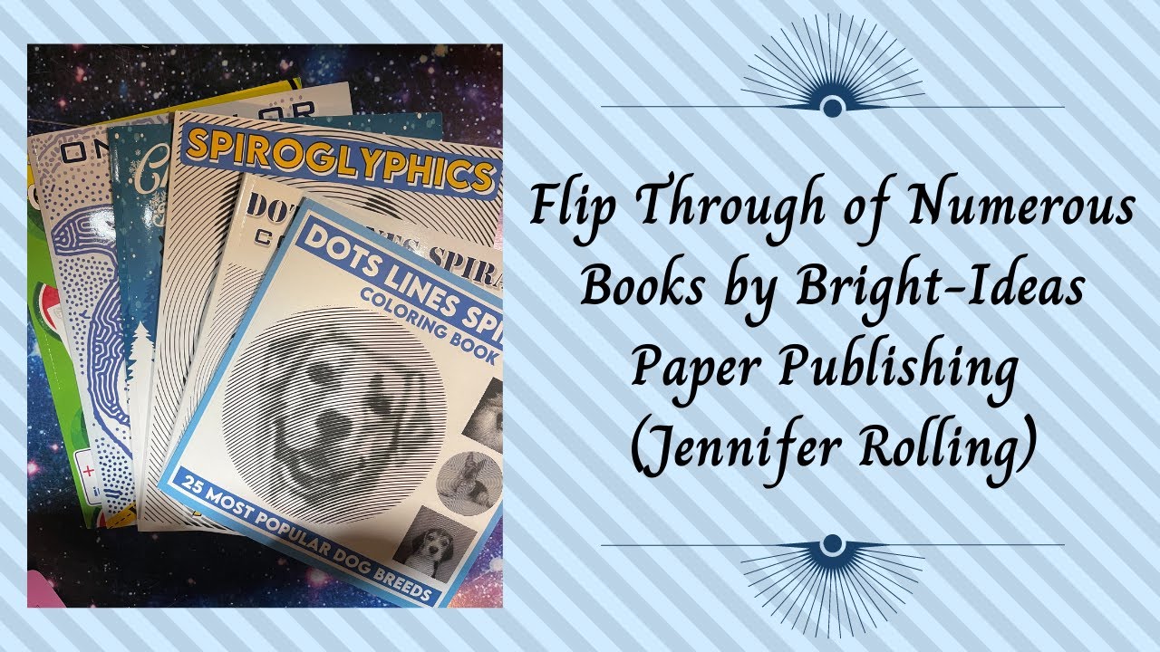 Flip Through of Numerous Coloring Books by Jennifer Rolling (Bright-Ideas Paper Publishing)