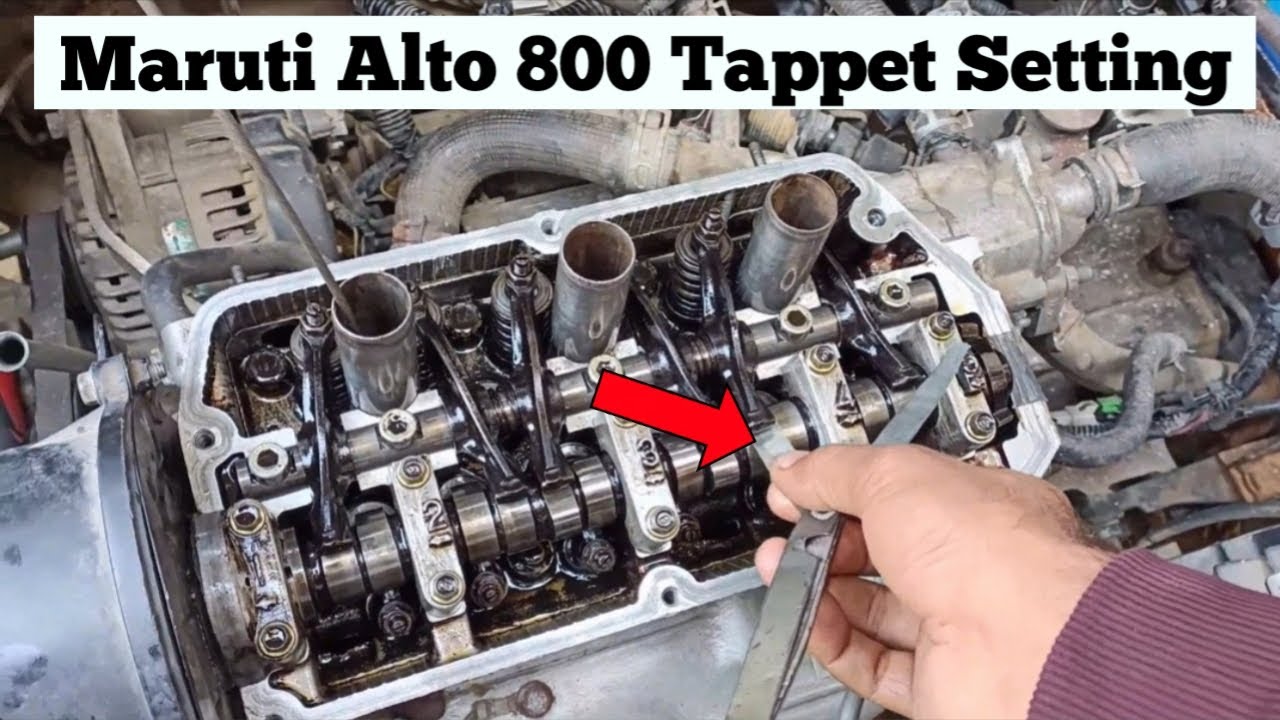 Alto 800 Maruti Suzuki Tappet setting ?