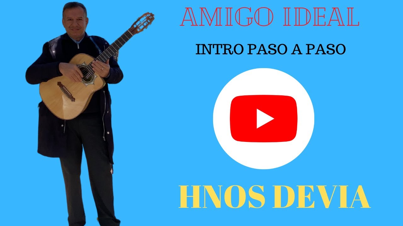 AMIGO IDEAL  - DUO  HNOS DEVIA* Intro