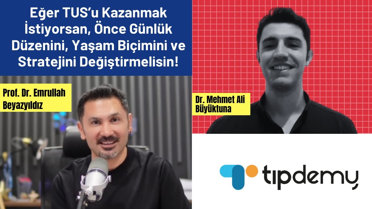 TUS’u Kazanmak İstiyorsan,  Stratejini Değiştir! / Dr. Mehmet Ali Büyüktuna / TUS'u Başaranlar-10