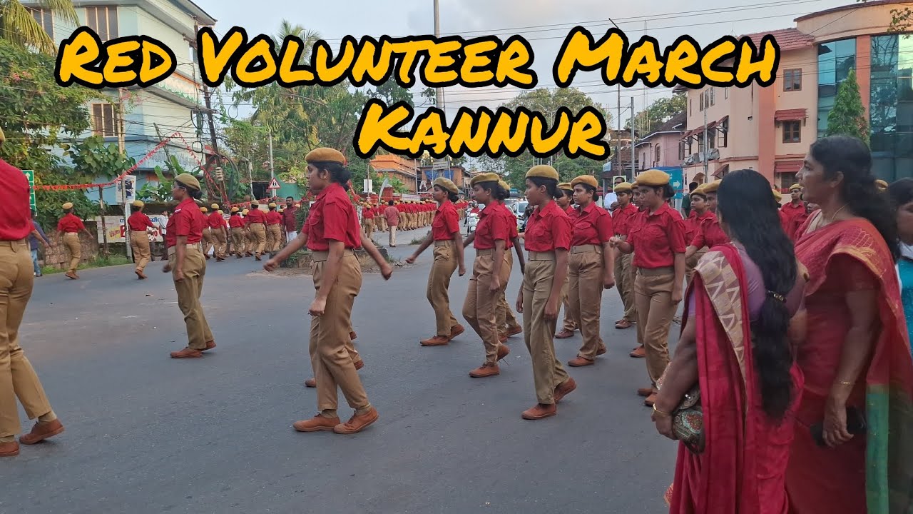 Red Volunteer March കണ്ണൂര്‍ |Kannur |Kerala @ashitharijo