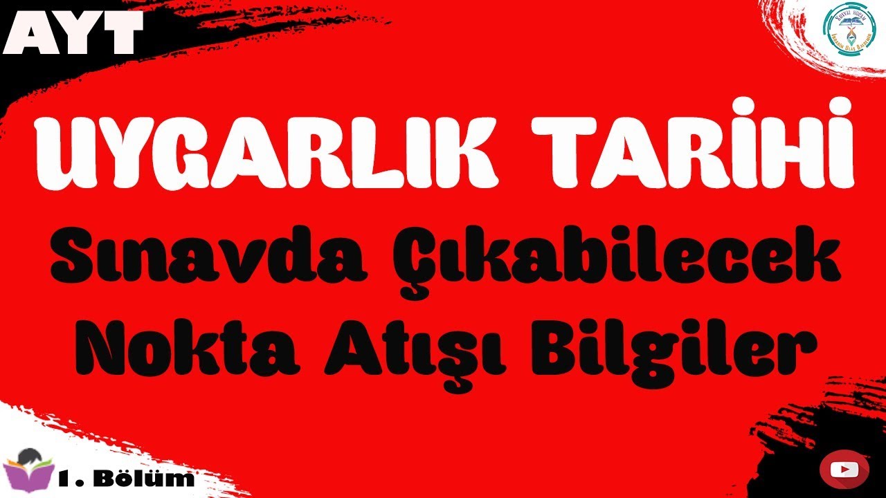AYT Tarih 2020 - Uygarlık Tarihi - Nokta Atışı Bilgiler