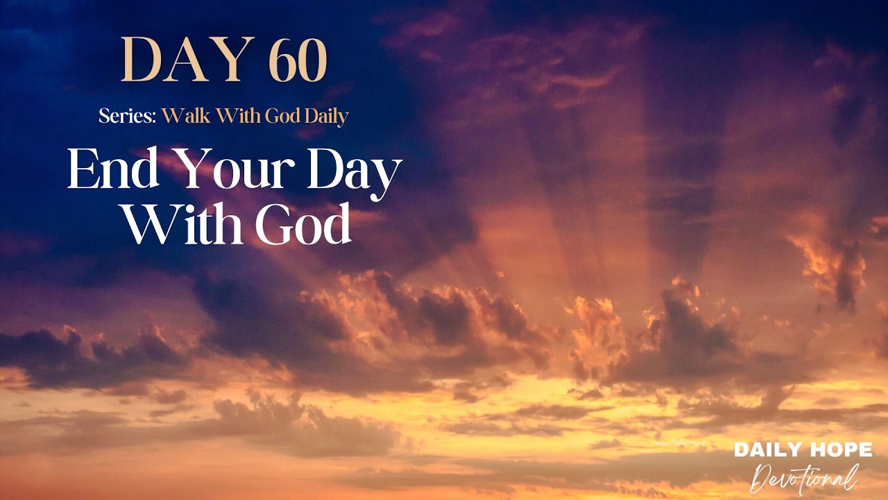 End Your Day With God