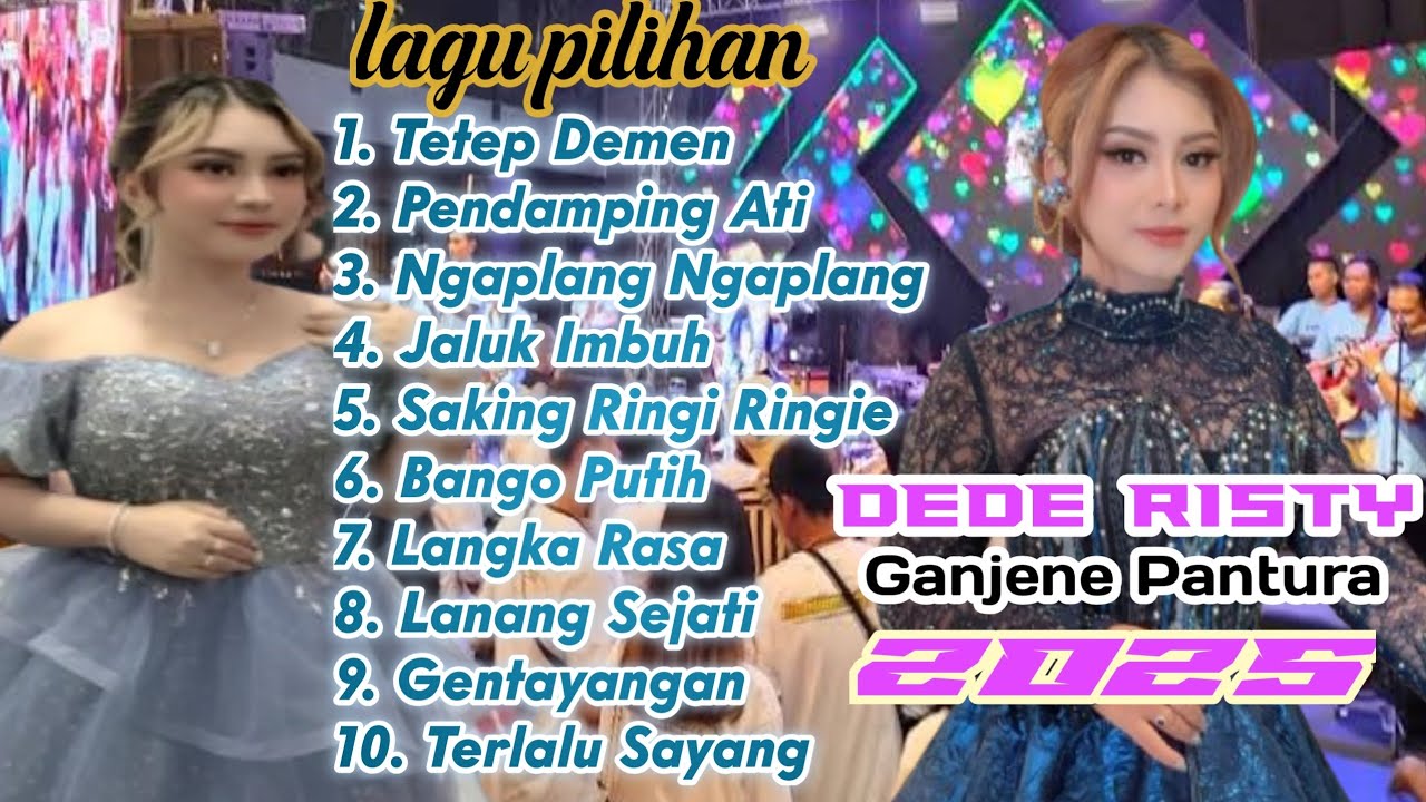 LAGU Pilihan‼️ DEDE RISTY Full Album 2025 | TETEP DEMEN | | PENDAMPING ATI | | NAGPALNG NGAPLANG