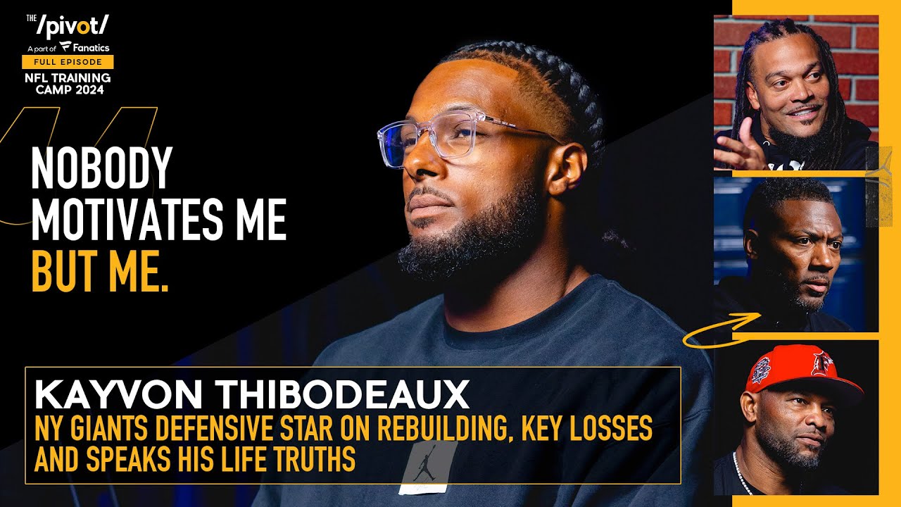 NY's Kayvon Thibodeaux on Giants defense, Saquon to Eagels, Malik Nabers & Greatness | The Pivot