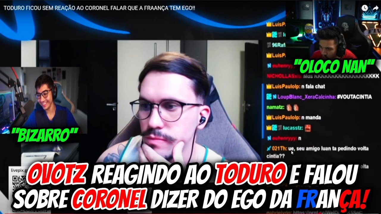 OVOTZ REAGINDO AO TODURO E FALOU SOBRE CORONEL DIZER DO EGO DA FRANÇA!!!