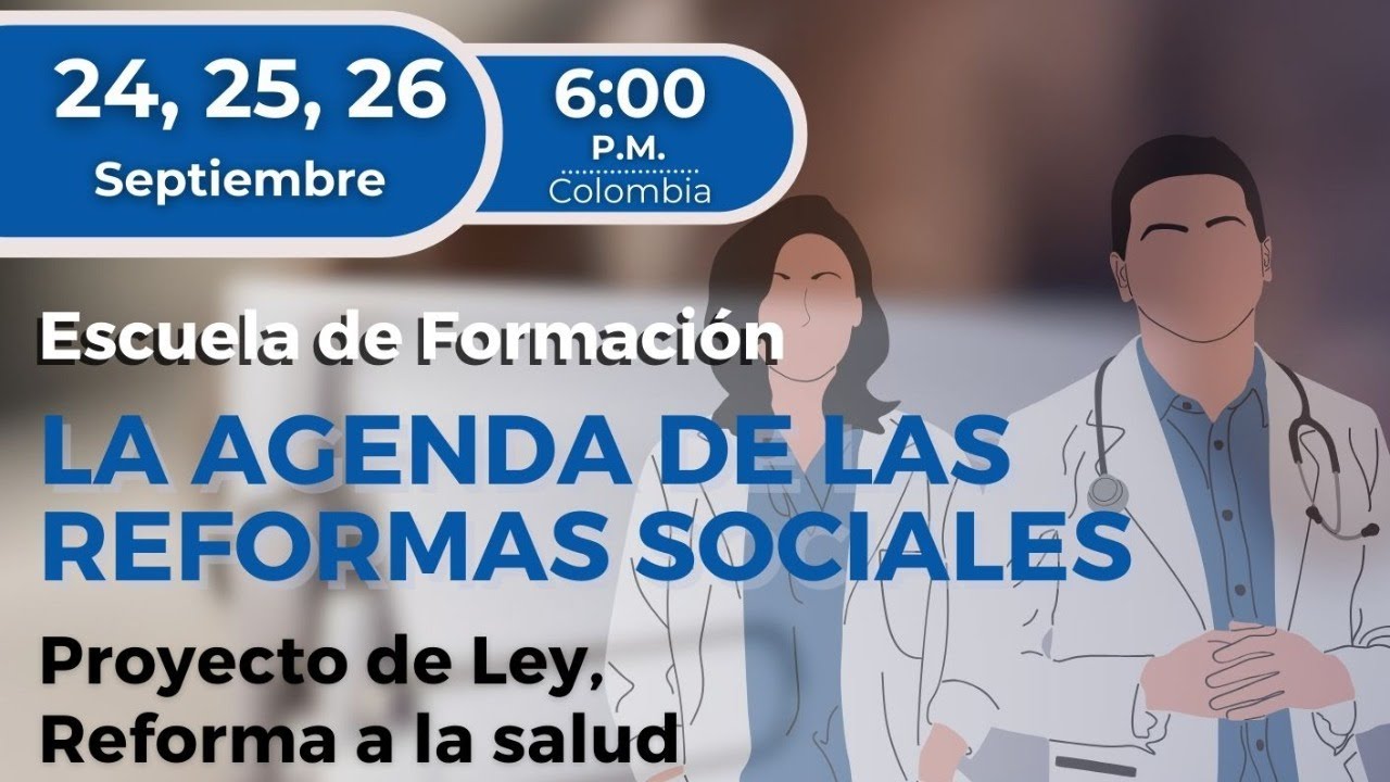 Escuela de Formación: La Agenda de las Reformas Sociales. (Sesión IV)