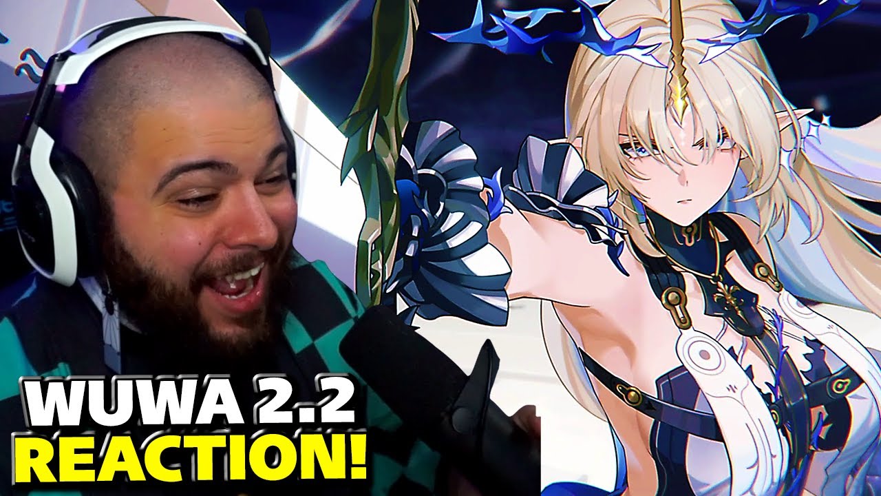 Time To Play Wuwa 2.2! Wuthering Waves 2.2 Story Reaction!
